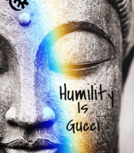 humility is gucci